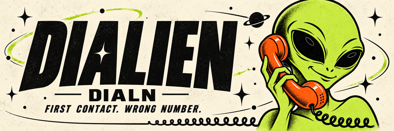 Dialien DIALN campaign banner: First contact. Wrong number. The green alien holds an orange phone.